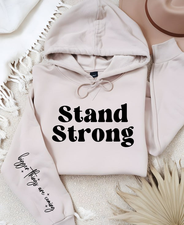Stand Strong Bigger Things.. Graphic Hoodie STYLE SOURCE