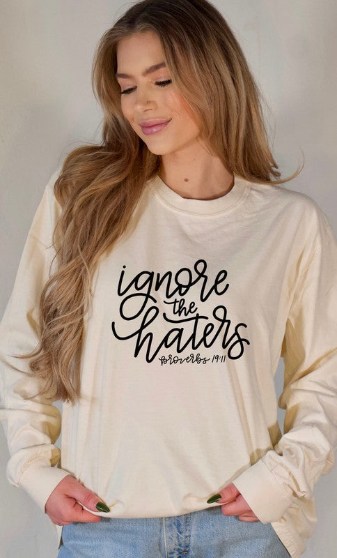 Ignore the Haters Long Sleeve Graphic Tee Shirt STYLE SOURCE