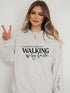 Walking by Faith, Not by Sight Crew Sweatshirt STYLE SOURCE