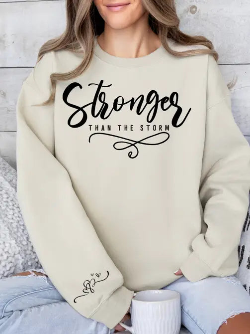 Stronger Than The Storm Graphic Sweatshirt STYLE SOURCE