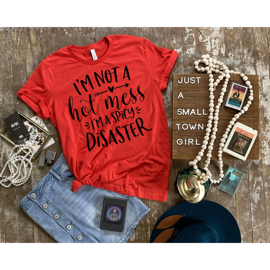 Im not a Hot mess Graphic Tee STYLE SOURCE